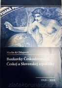 Bankovky Československa, Českej a Slovenskej republiky 1918 -2018 - Macho & Chlapovič