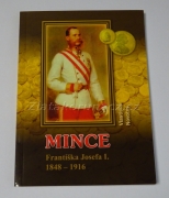 Mince Františka Josefa I. 1848-1916