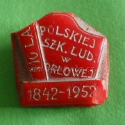 Polskiej szk.lud.w Orlowej 1842-1952